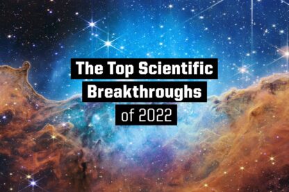 Scientific Breakthroughs of 2022